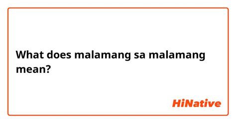 Malamang in English: Definition of the Tagalog word malamang.